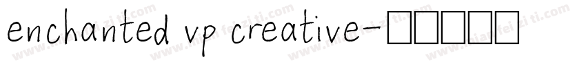 enchanted vp creative字体转换